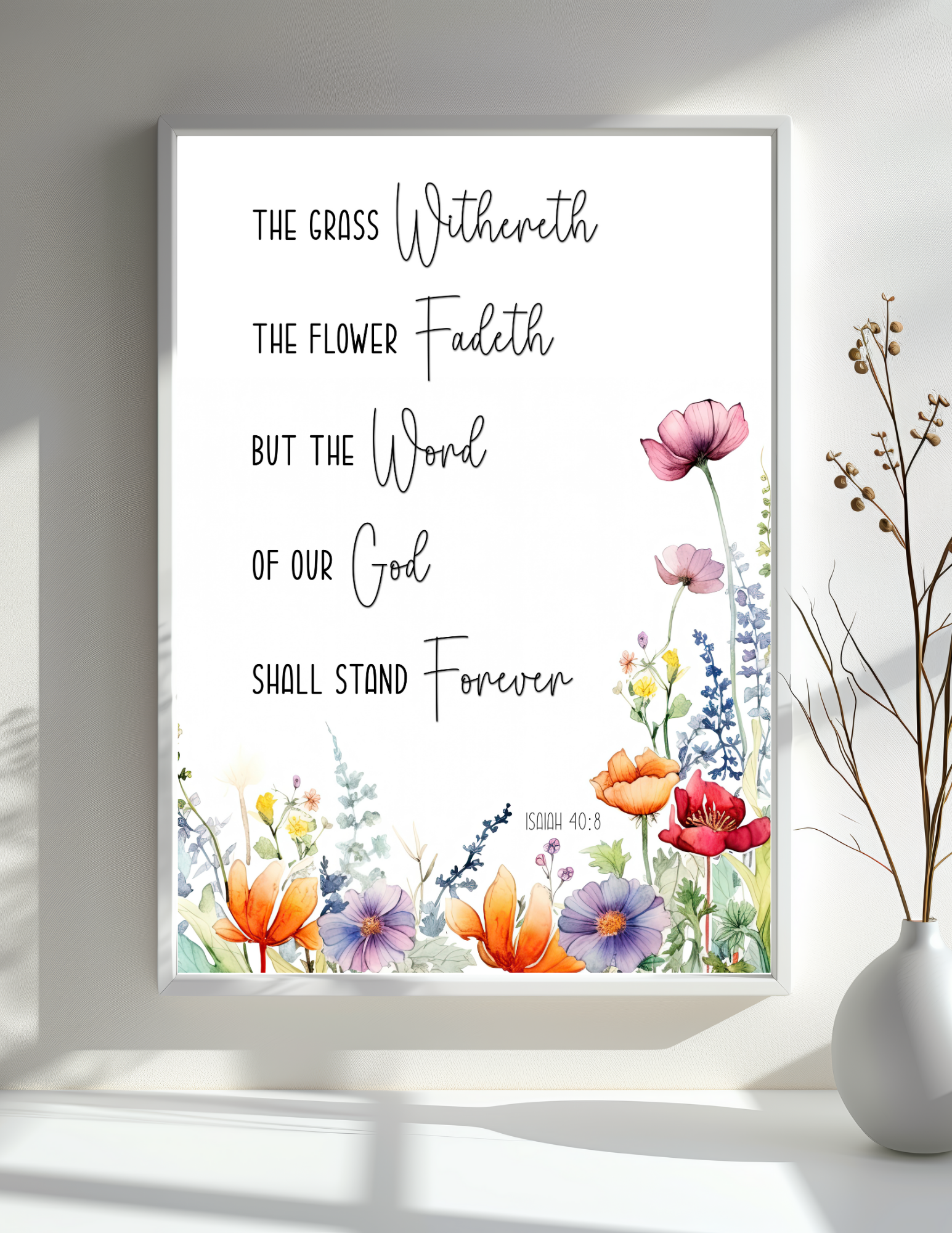 Isaiah 40:8 Wall Art the grass withers the flower fades but the word of our god shall stand forever with wildflowers