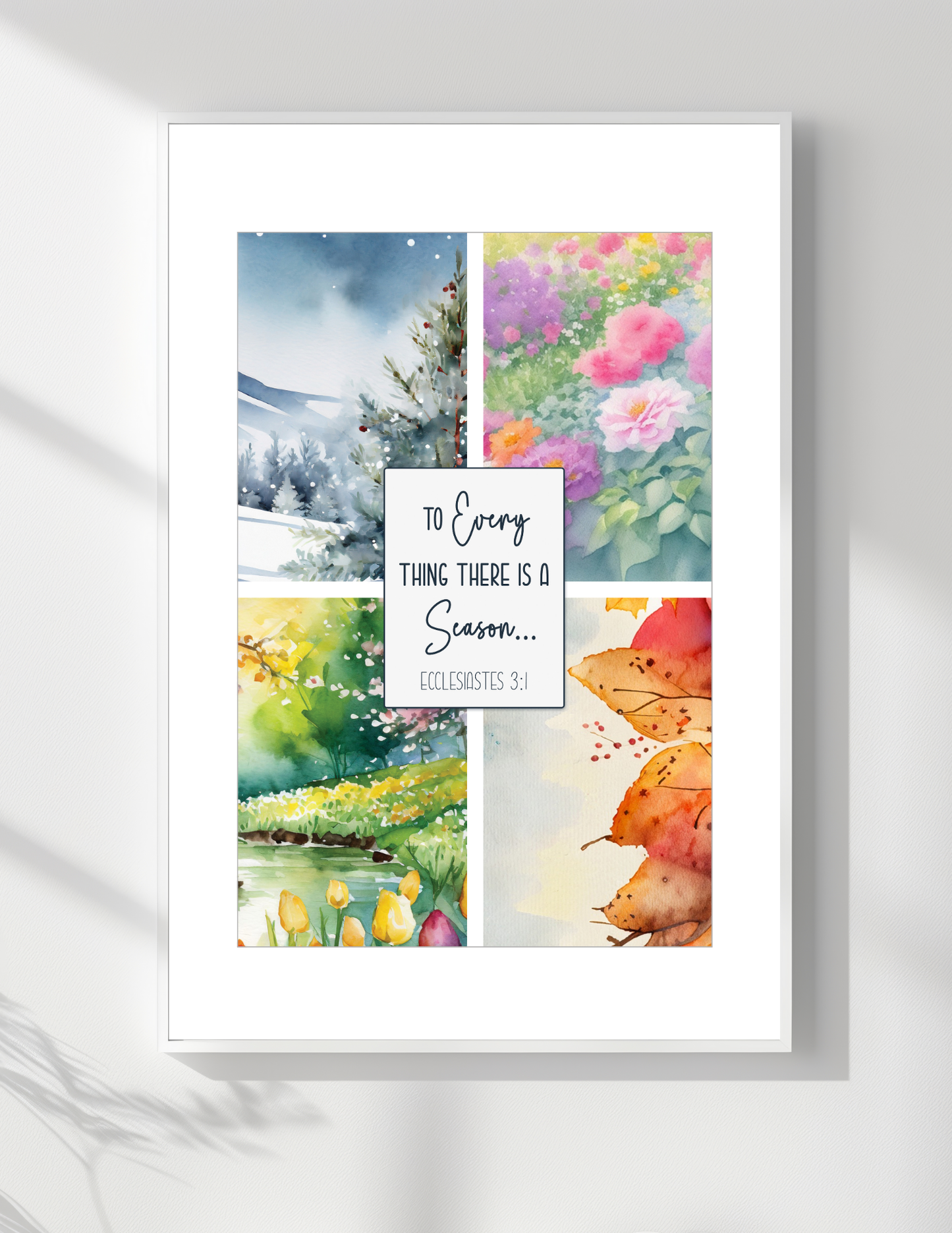 Ecclesiastes 3:1 Wall Art 4 seasons to everything there is a season winter spring summer fall autumn Chantel Fulmer LLC